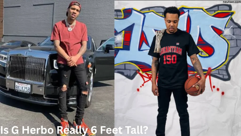 Is G Herbo Really 6 Feet Tall