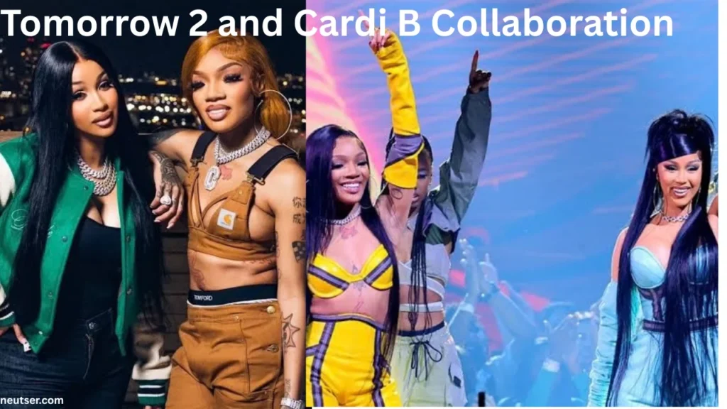 Tomorrow 2 and Cardi B Collaboration