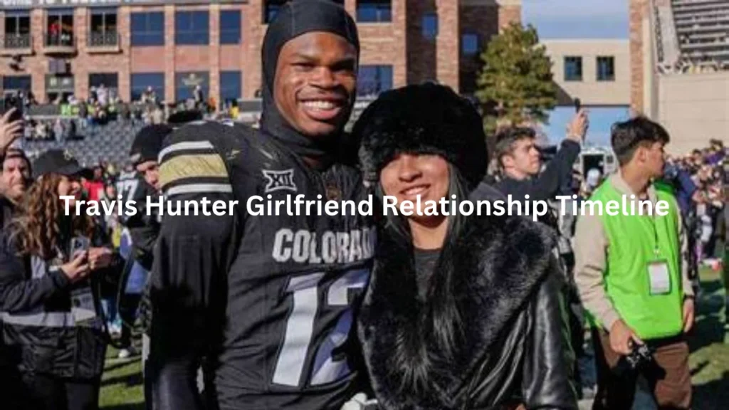 Travis Hunter Girlfriend Relationship Timeline