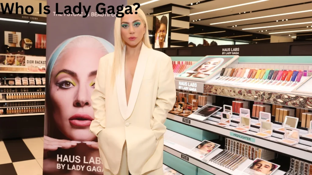 Who Is Lady Gaga